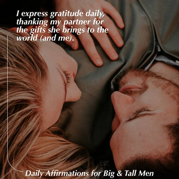 The Power of Daily Affirmations for Big & Tall Men
